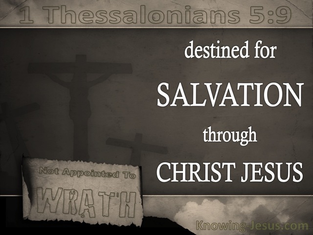 1 Thessalonians 5:9 God Has Not Destined Us For Wrath (brown)